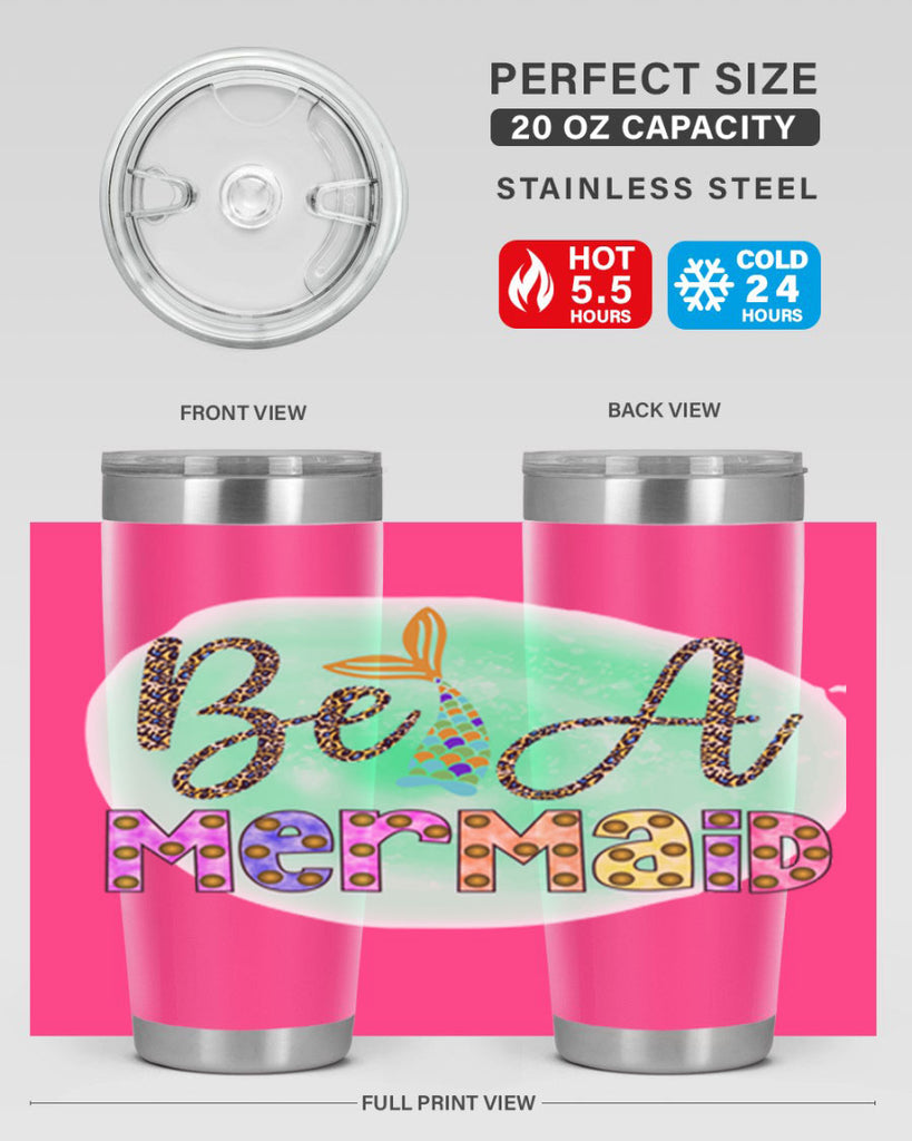 Be A Mermaid 51#- mermaid- Tumbler