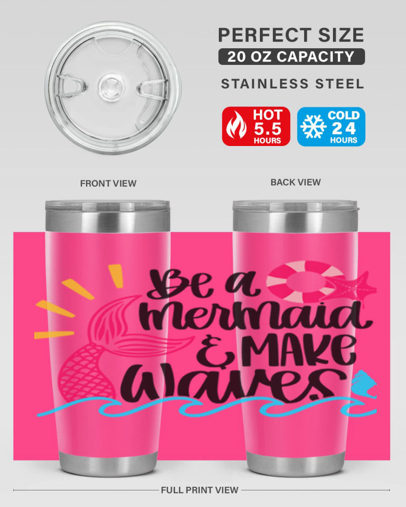 Be A Mermaid Make Waves Style 53#- summer- Tumbler