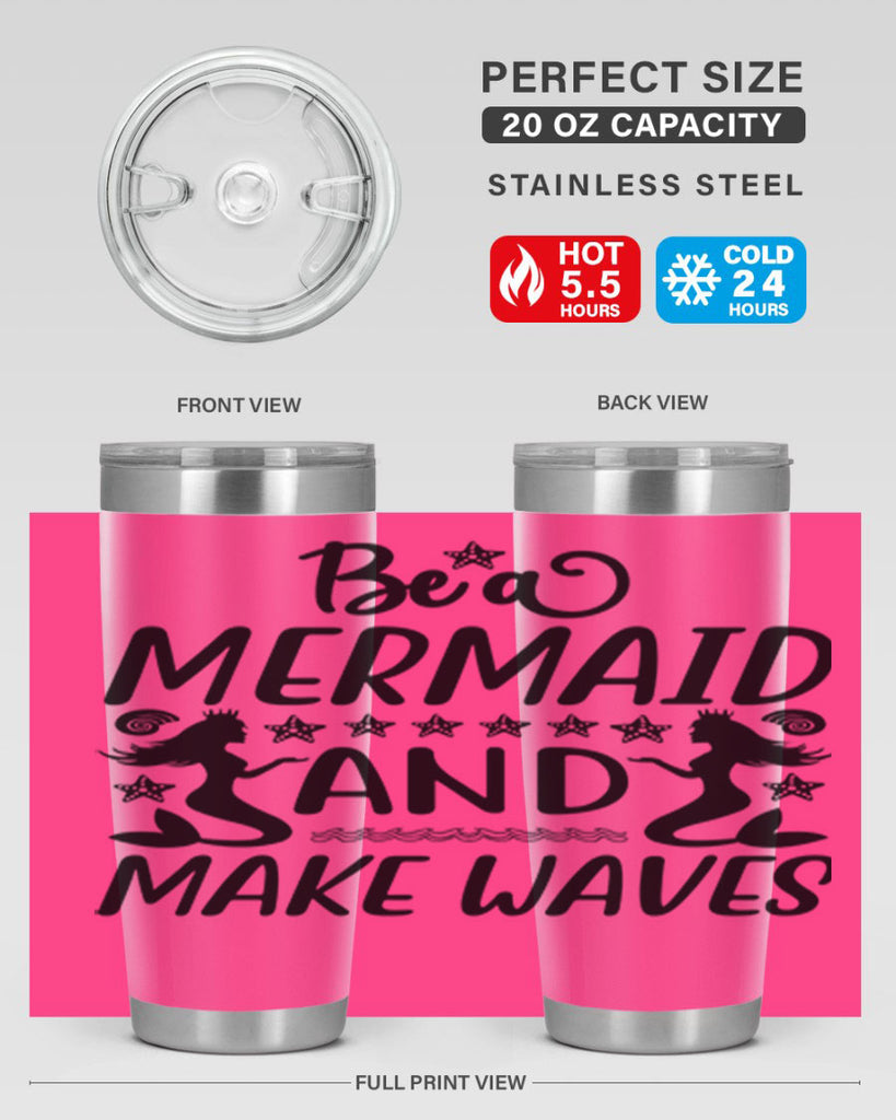 Be a MErmaid and make 55#- mermaid- Tumbler