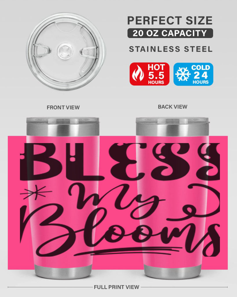 Bless My Blooms  63#- spring- Tumbler