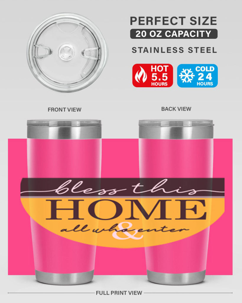 Bless this Home and all57#- spring- Tumbler