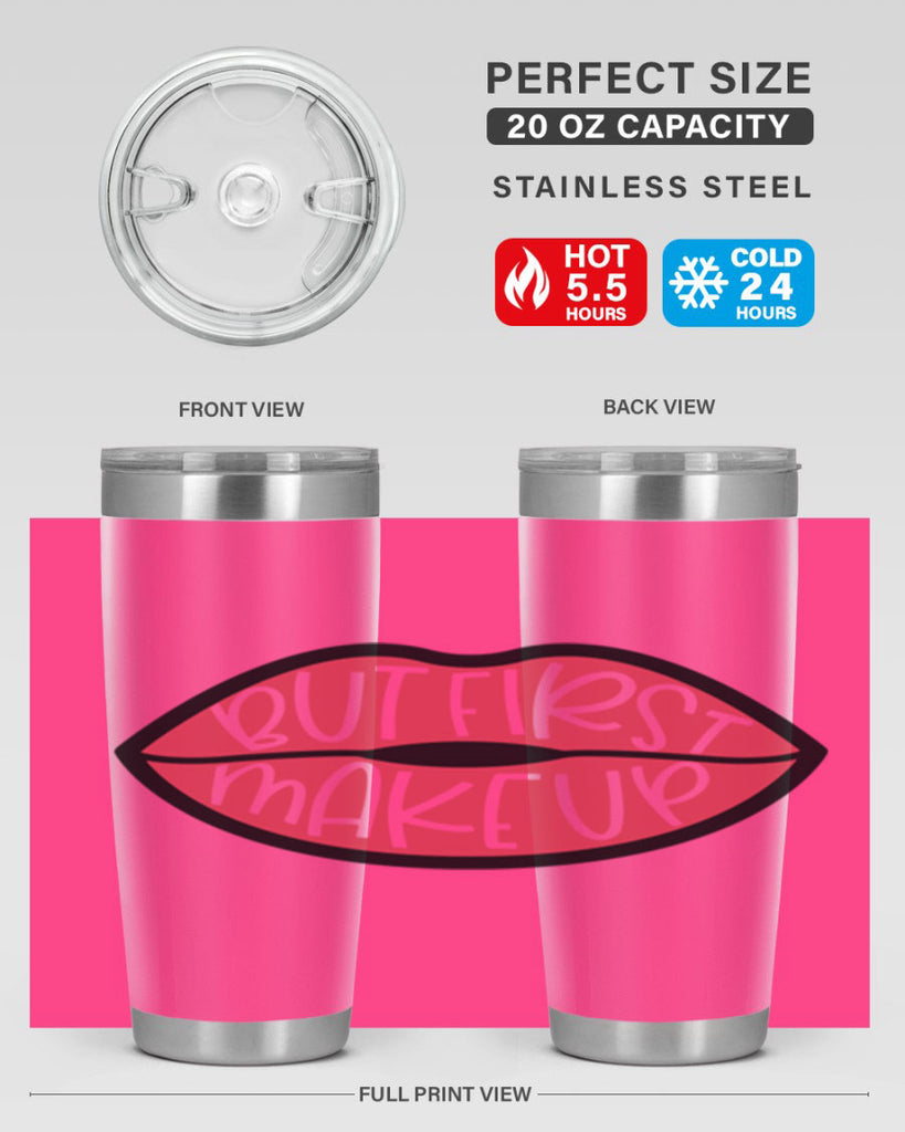 But First Makeup Style 116#- make up- Tumbler