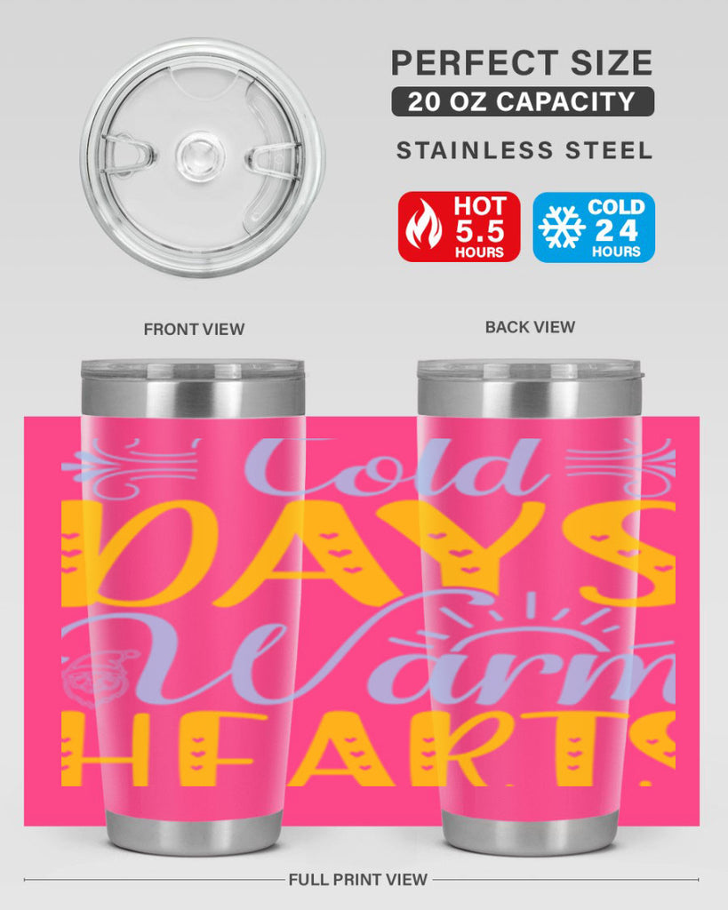 Cold days warm hearts44#- winter- Tumbler