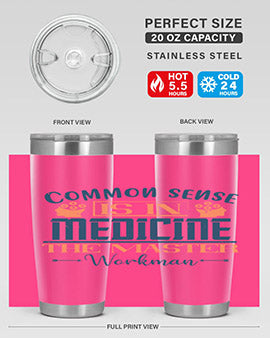 Common sense is in medicine the master workman Style 6#- diabetes- Tumbler