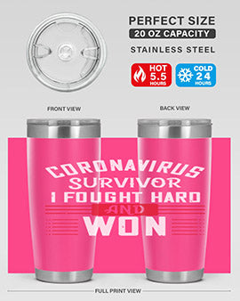 Corona Virus Survivor i fought and own Style 4#- corona virus- Tumbler