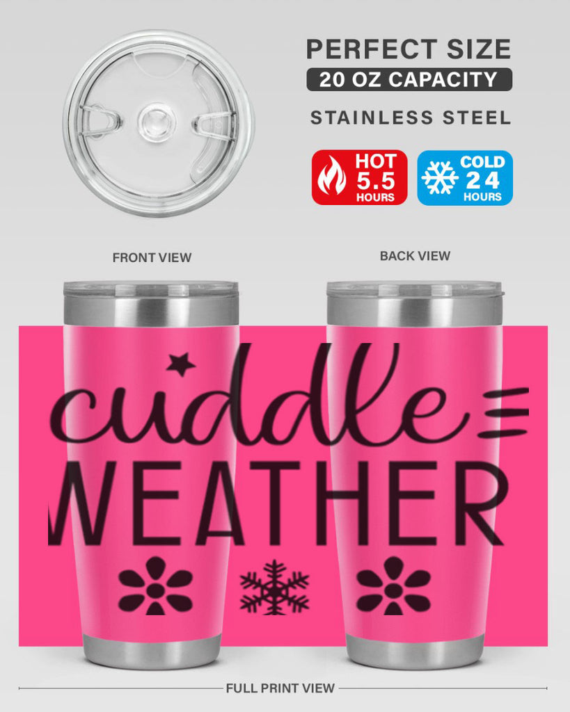 Cuddle Weather85#- winter- Tumbler