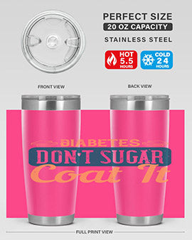 Diabetes Don’T Sugar Coat It Style 2#- diabetes- Tumbler