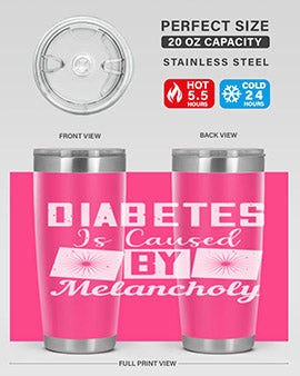 Diabetes is caused by melancholy Style 49#- diabetes- Tumbler