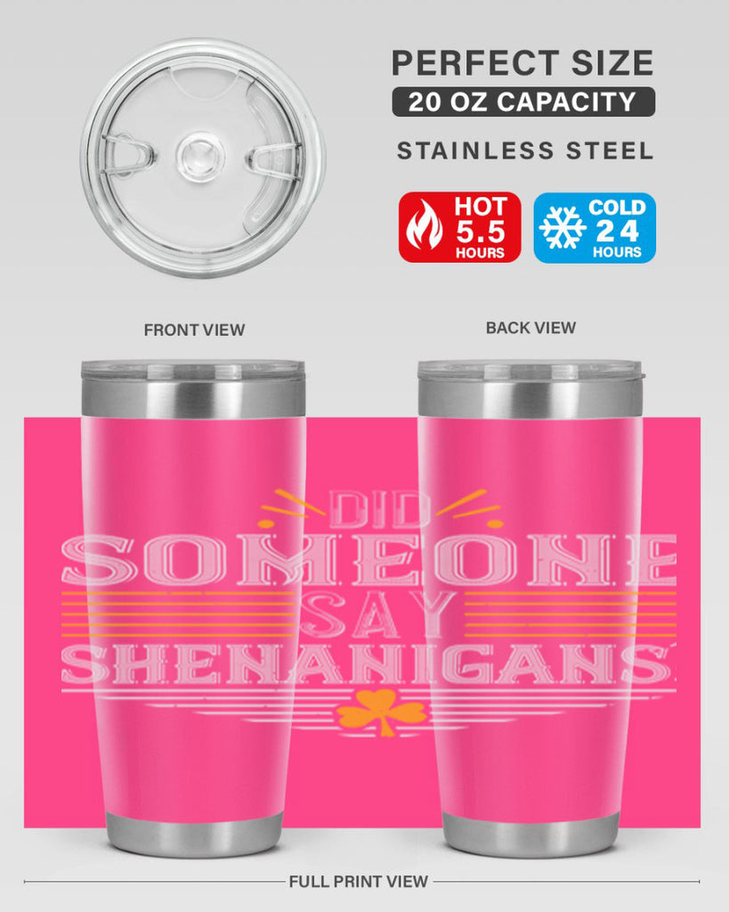 Did someone say shenanigans Style 140#- St Patricks Day- Tumbler