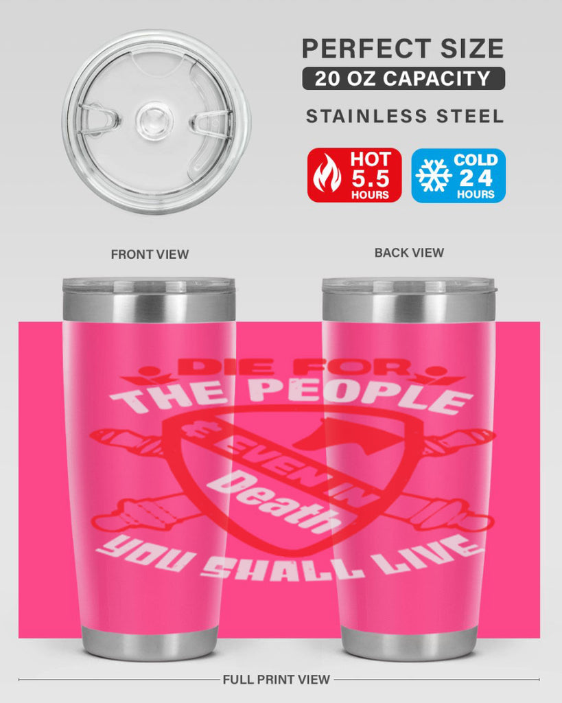 Die for the people and you shall live Style 69#- Fourt Of July- Tumbler