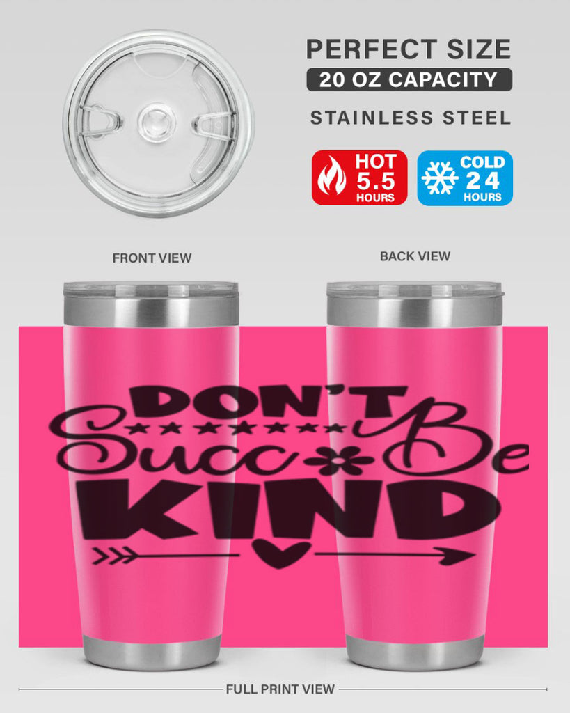 Dont Succ Be Kind 94#- winter- Tumbler