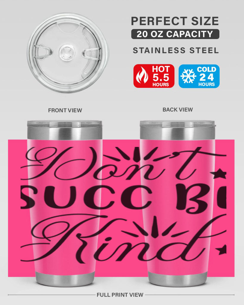 Dont Succ Be Kind 95#- winter- Tumbler