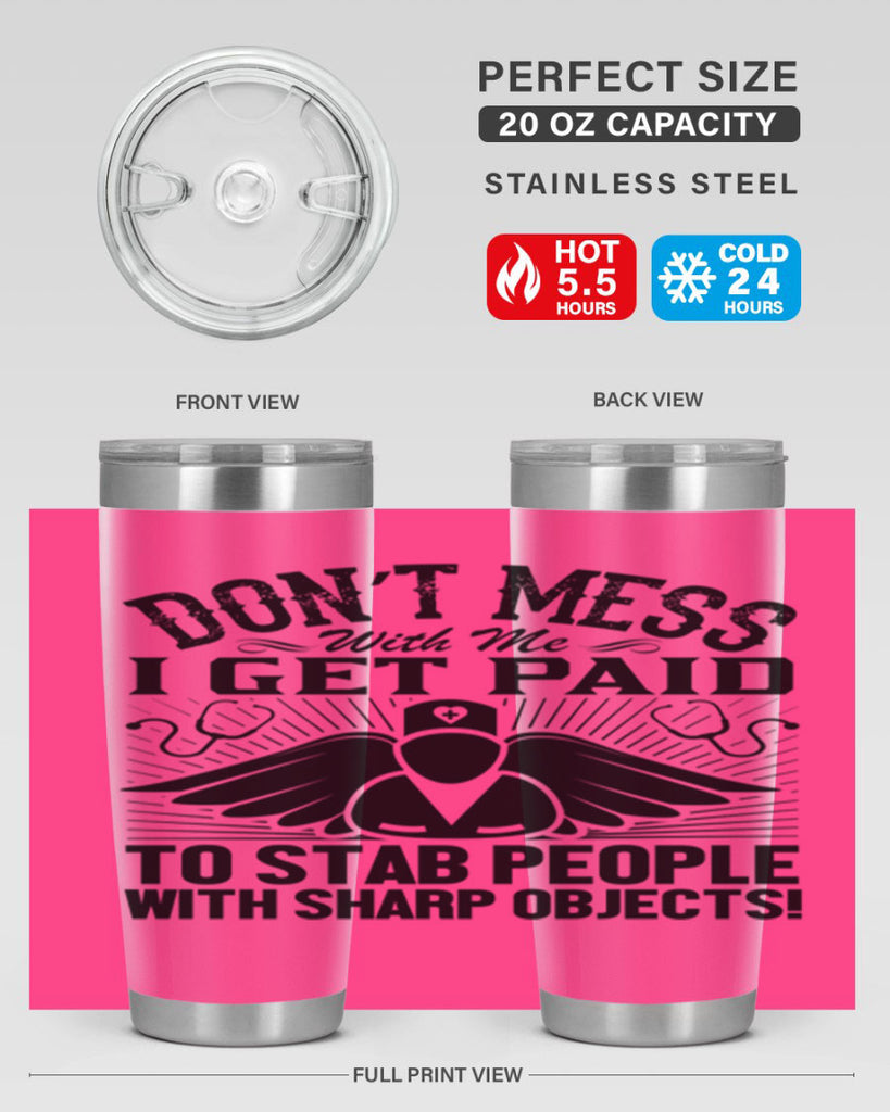 Dont mess Style 227#- nurse- tumbler