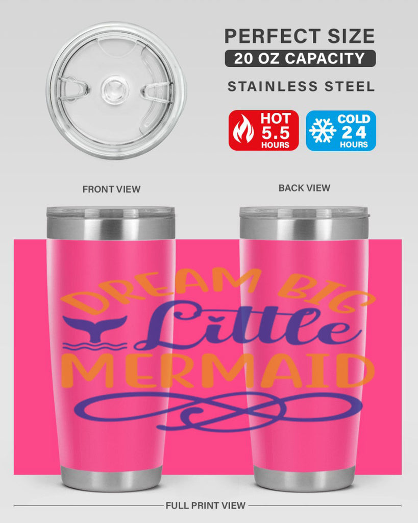 Dream Big Little Mermaid 115#- mermaid- Tumbler