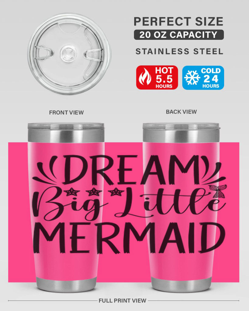 Dream Big Little Mermaid 126#- mermaid- Tumbler