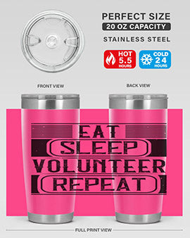 Eat Sleep Volunteer Repeat Style 15#- volunteer- Tumbler