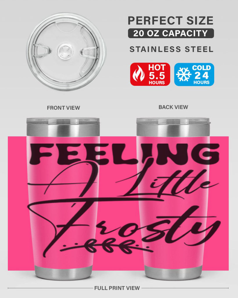 Feeling a little frosty 104#- winter- Tumbler