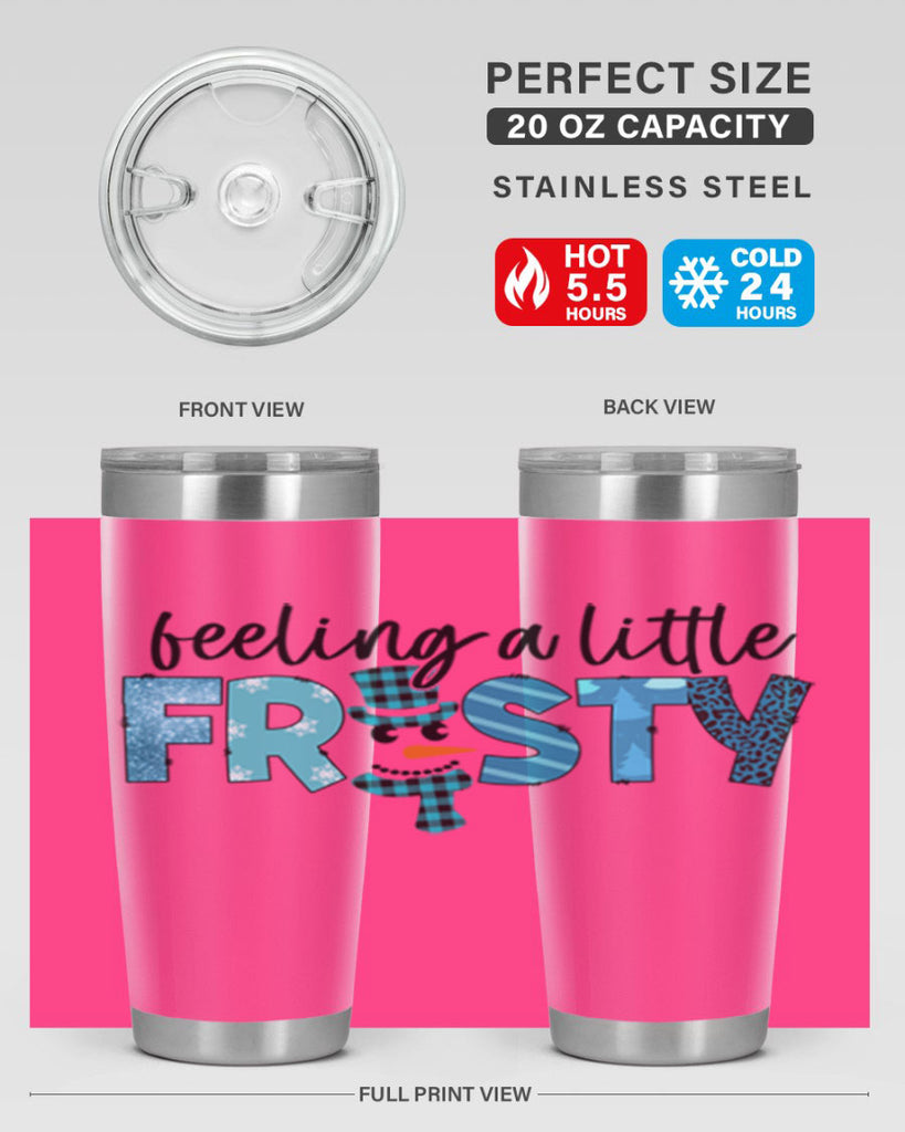Feeling a little frosty 105#- winter- Tumbler