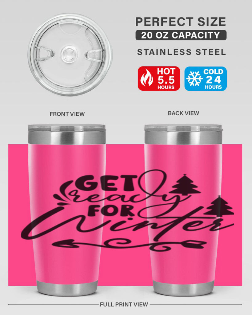 Get Ready For Winter 109#- winter- Tumbler