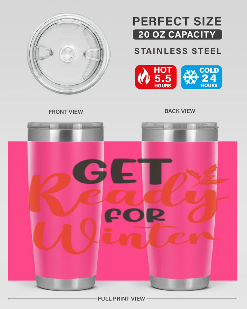 Get Ready For Winter 114#- winter- Tumbler