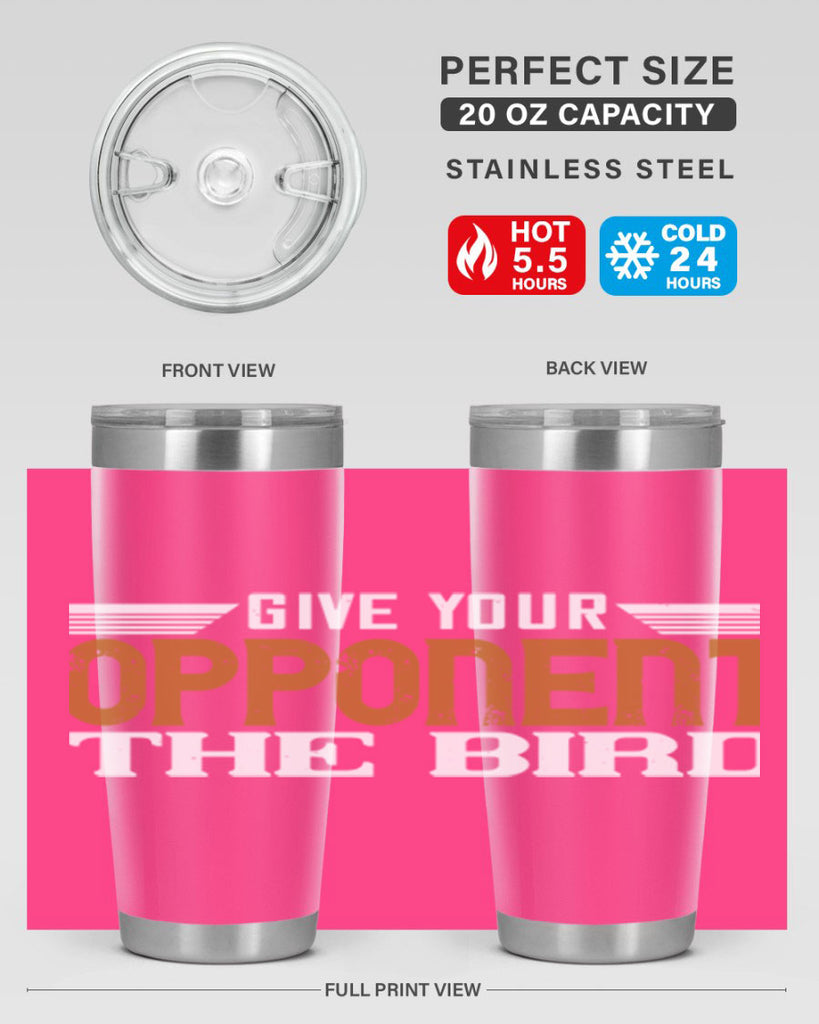 Give your opponent the bird 2268#- badminton- Tumbler