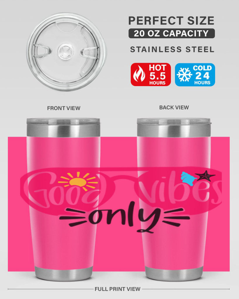 Good Vibes Only Style 42#- summer- Tumbler