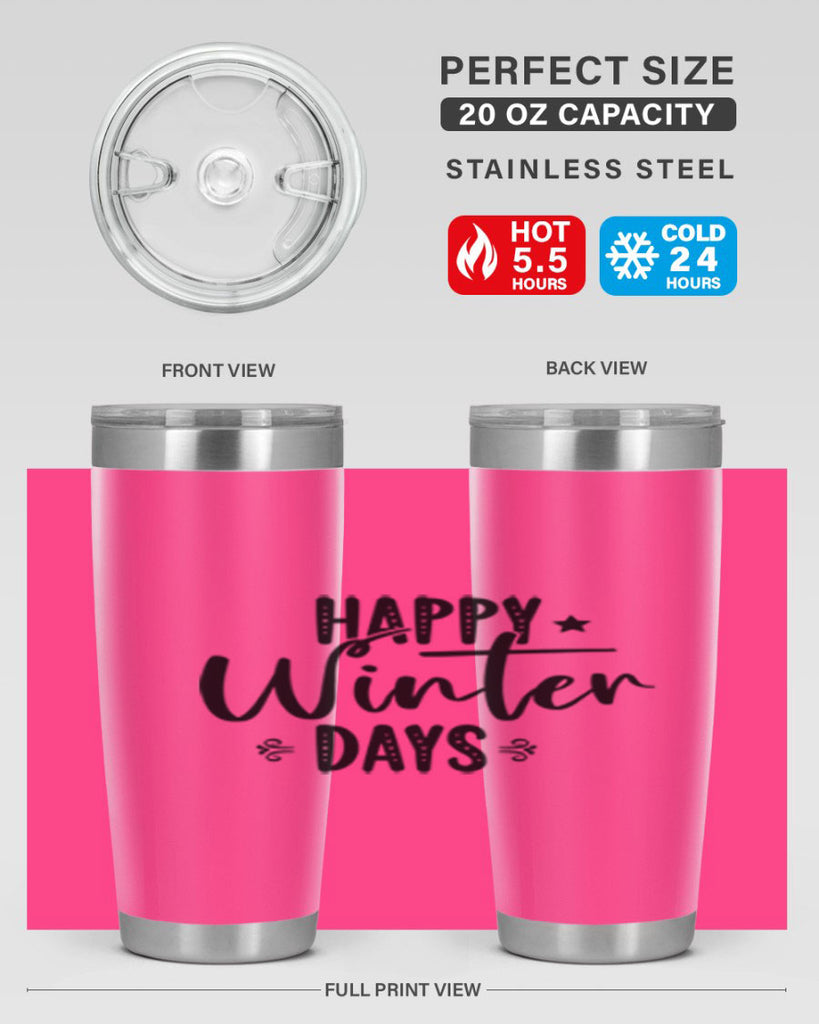 Happy Winter Days 124#- winter- Tumbler