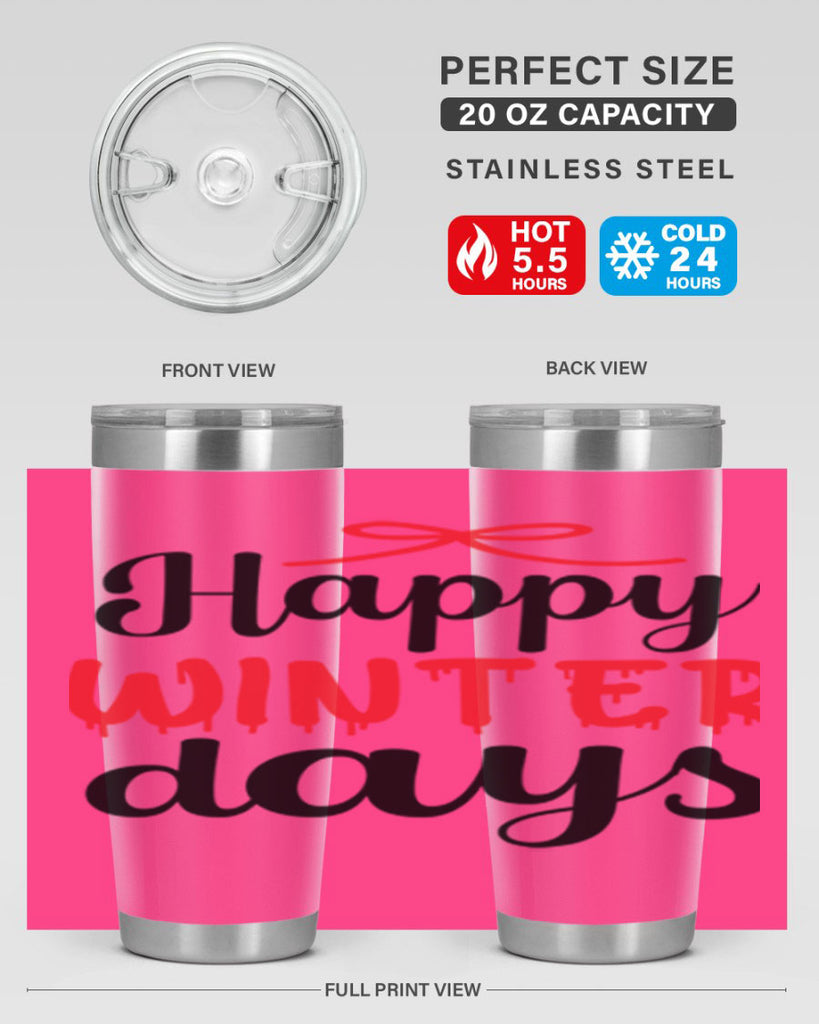 Happy winter days 123#- winter- Tumbler