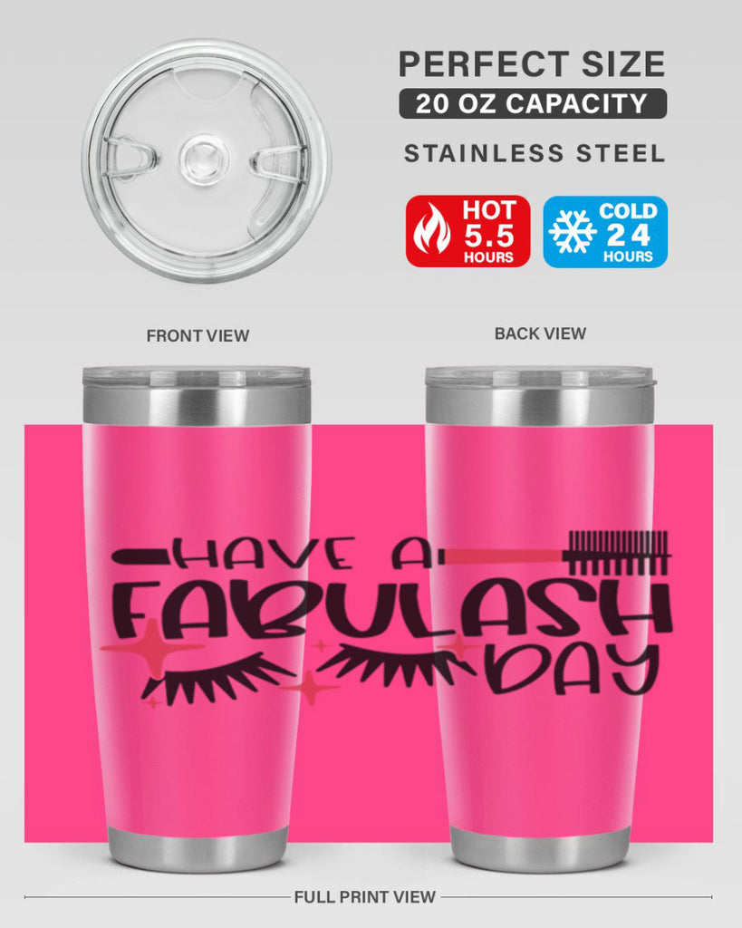 Have A Fabulash Day Style 91#- make up- Tumbler