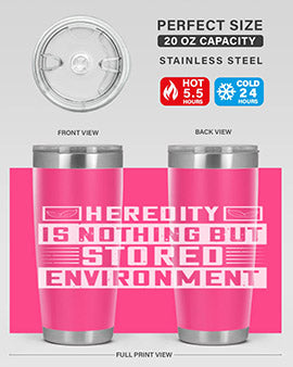 Heredity is nothing but stored environment Style 35#- diabetes- Tumbler
