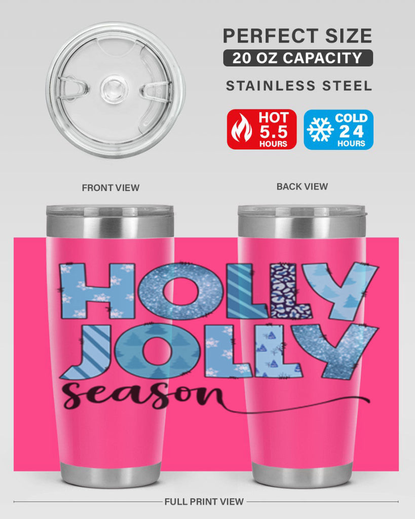 Holly Jolly season 193#- winter- Tumbler