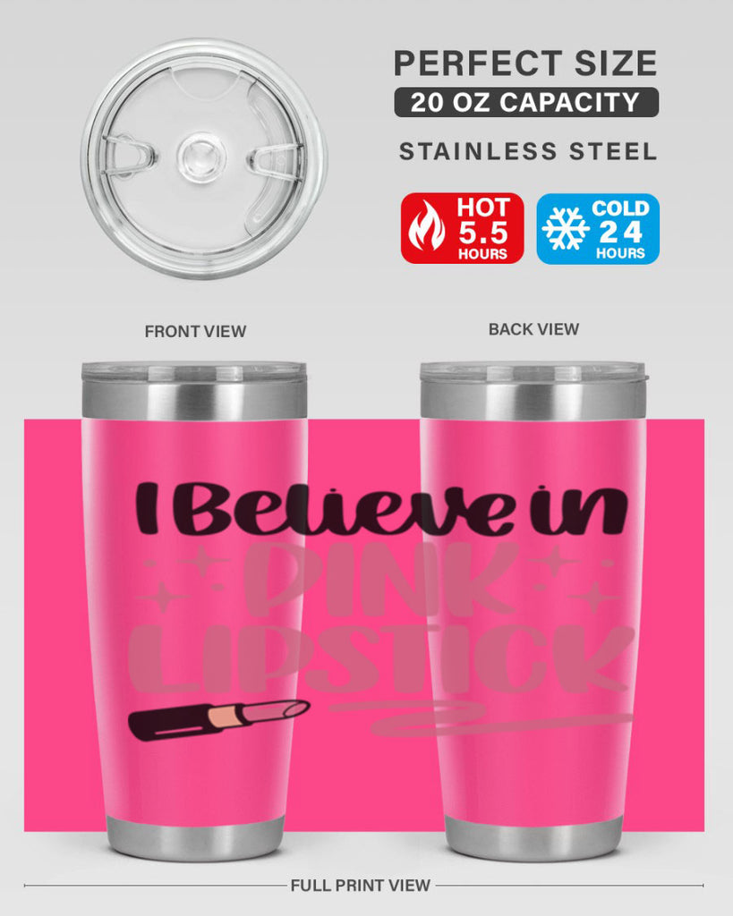 I Believe In Pink Lipstick Style 85#- make up- Tumbler
