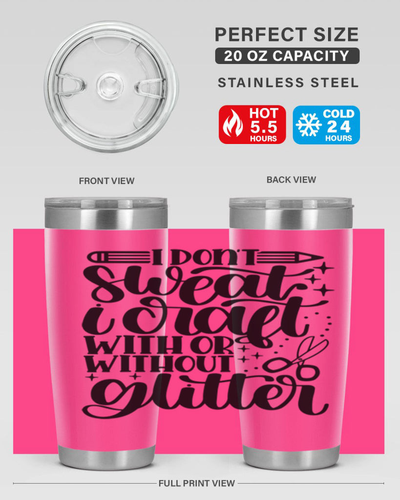 I Dont Sweat I Craft With 23#- crafting- Tumbler