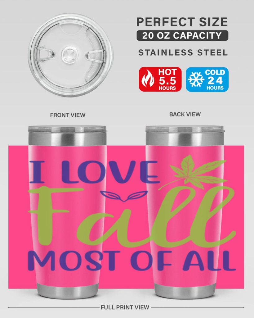 I Love Fall Most of All 329#- fall- Tumbler