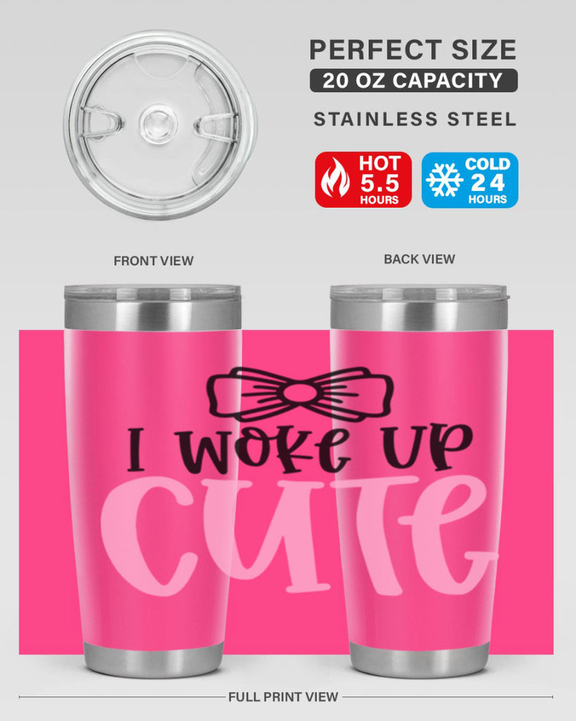 I Woke Up Cupe Style 84#- baby- tumbler