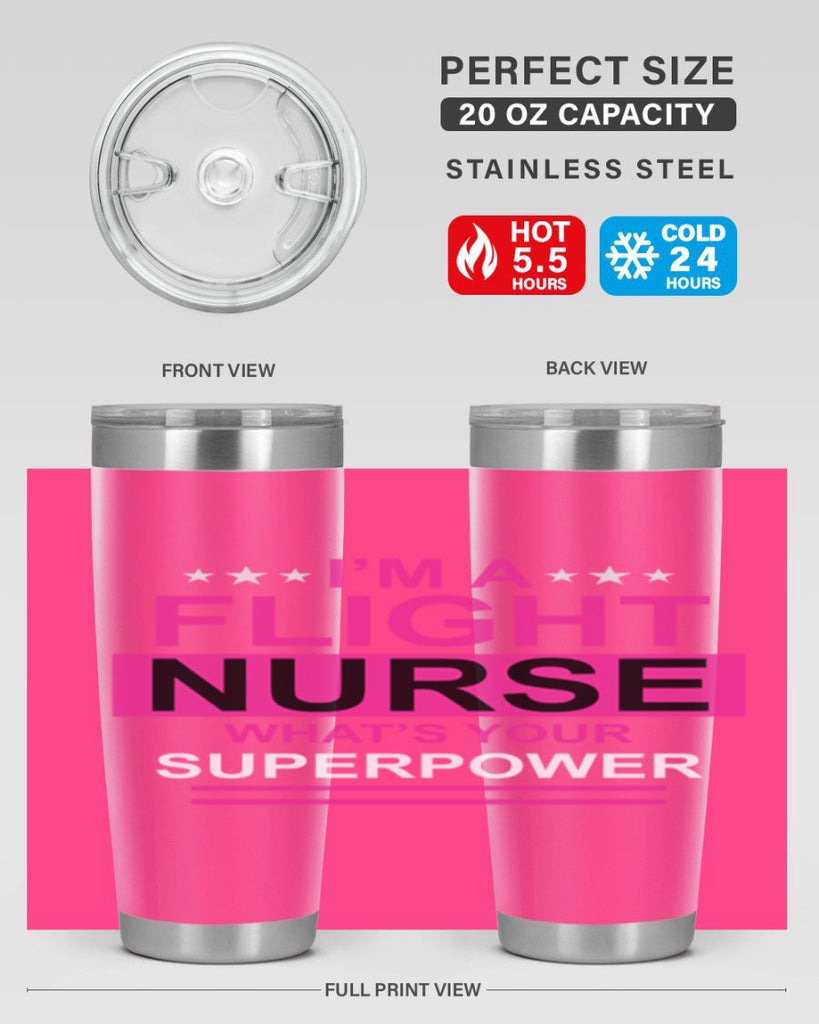 I am Flight Nurse Whats Style 328#- nurse- tumbler