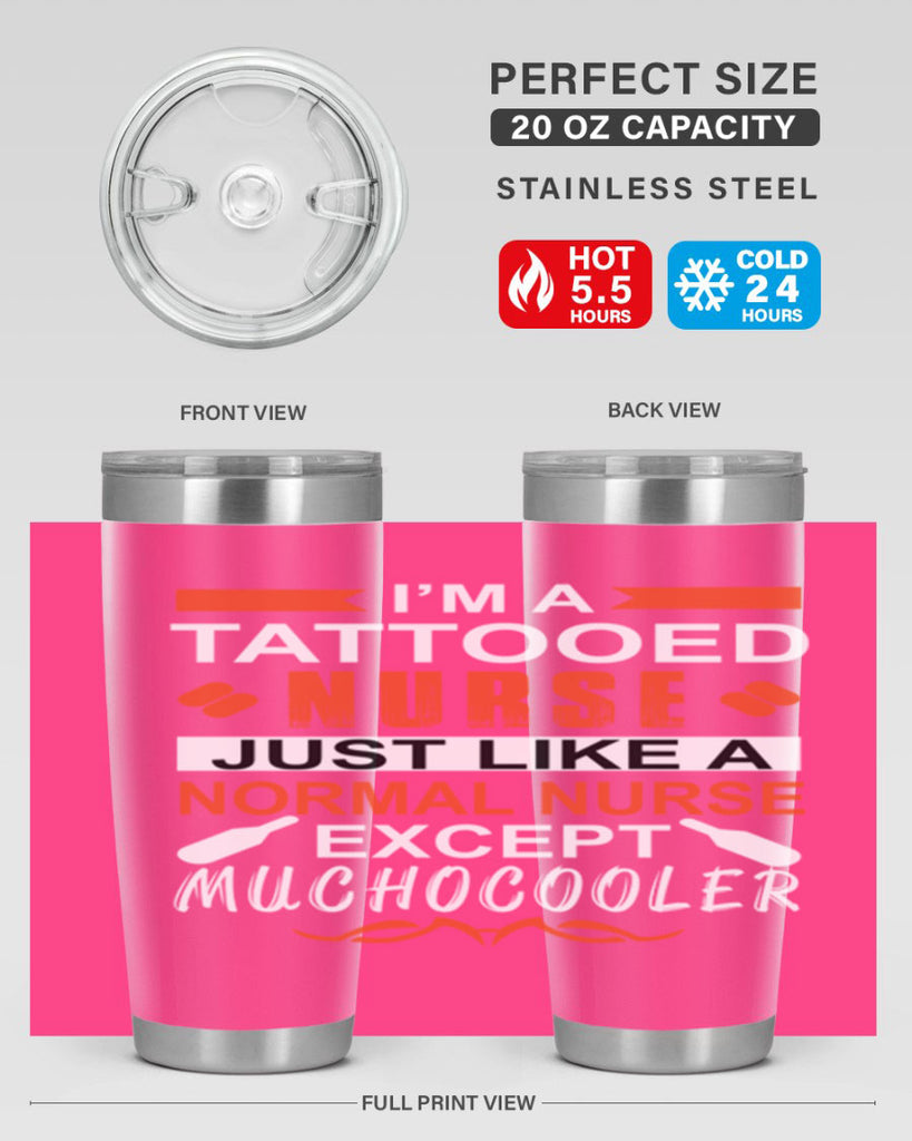 I am tattooed nurse Style 325#- nurse- tumbler