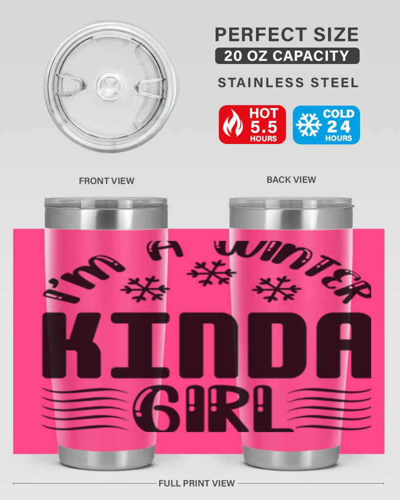 I m a Winter Kinda 245#- winter- Tumbler