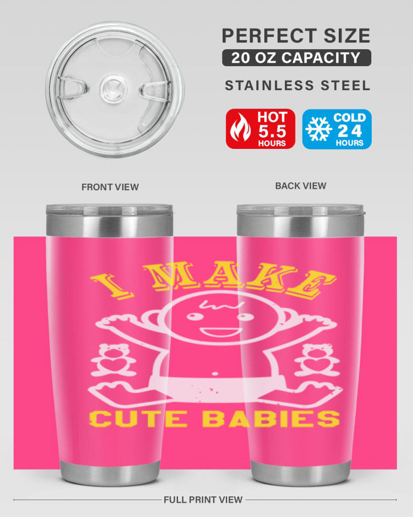 I make cute babies Style 36#- baby shower- tumbler