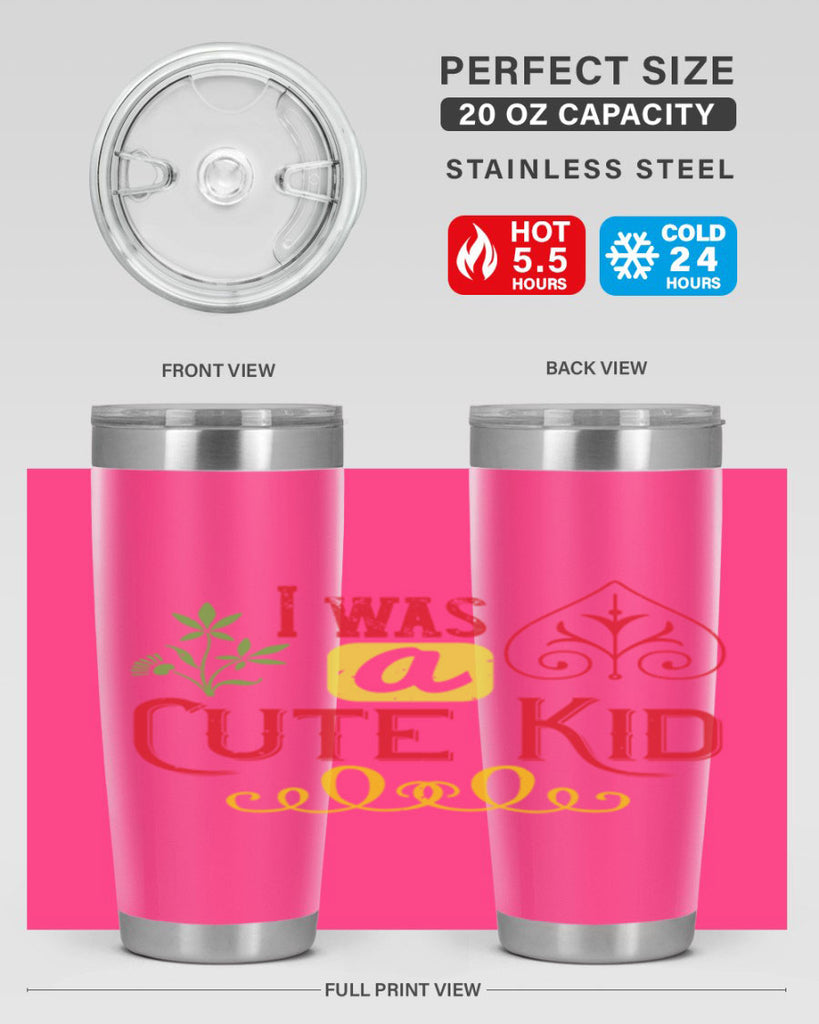 I was a cute kid Style 32#- baby- Tumbler