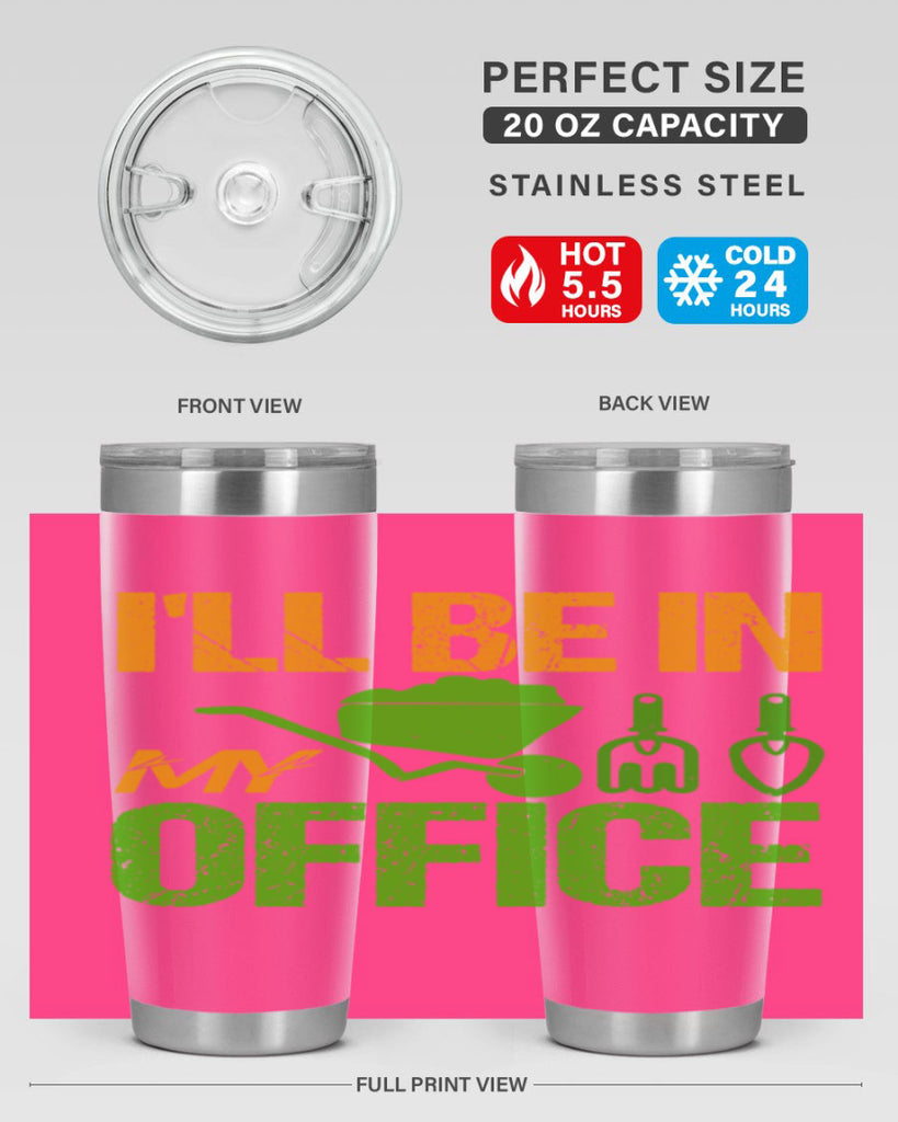 Ill be in my Office 49#- farming and gardening- Tumbler