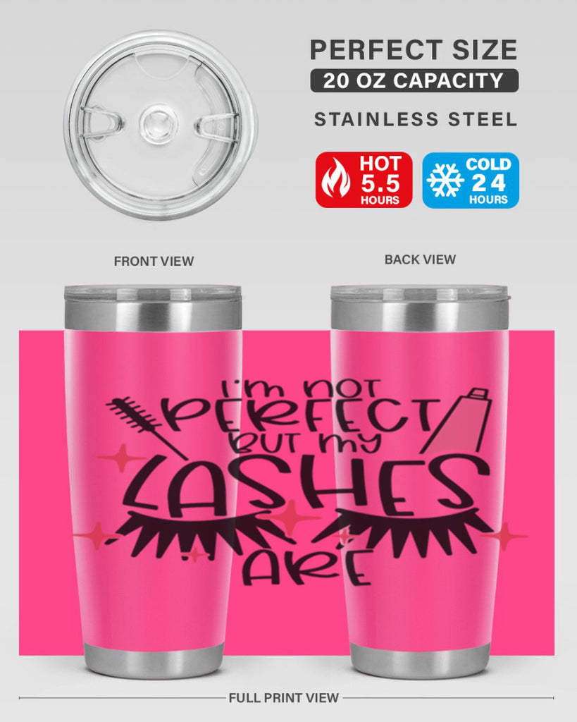 Im Not Perfect But My Lashes Are Style 79#- make up- Tumbler