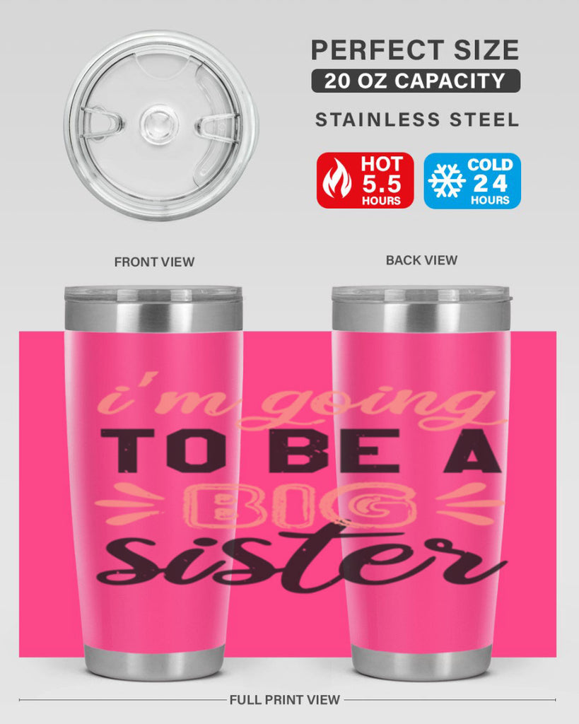 Im going to be a big sister Style 34#- baby shower- tumbler