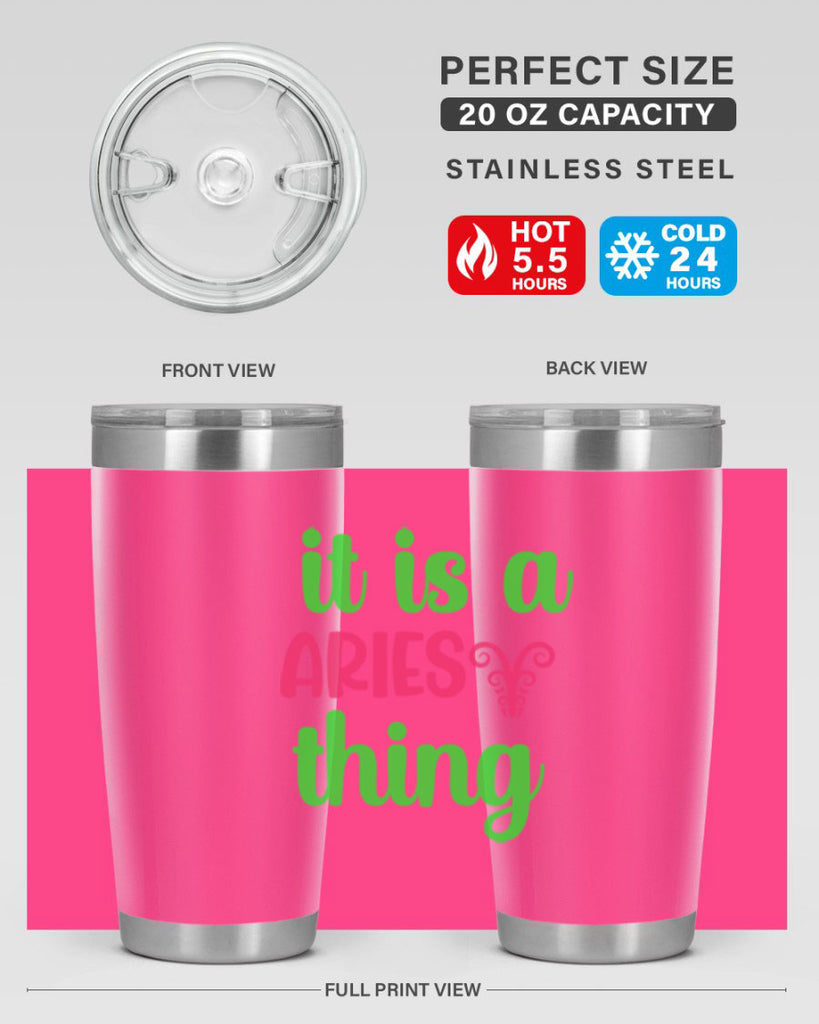 It is a aries thing 253#- zodiac- Tumbler