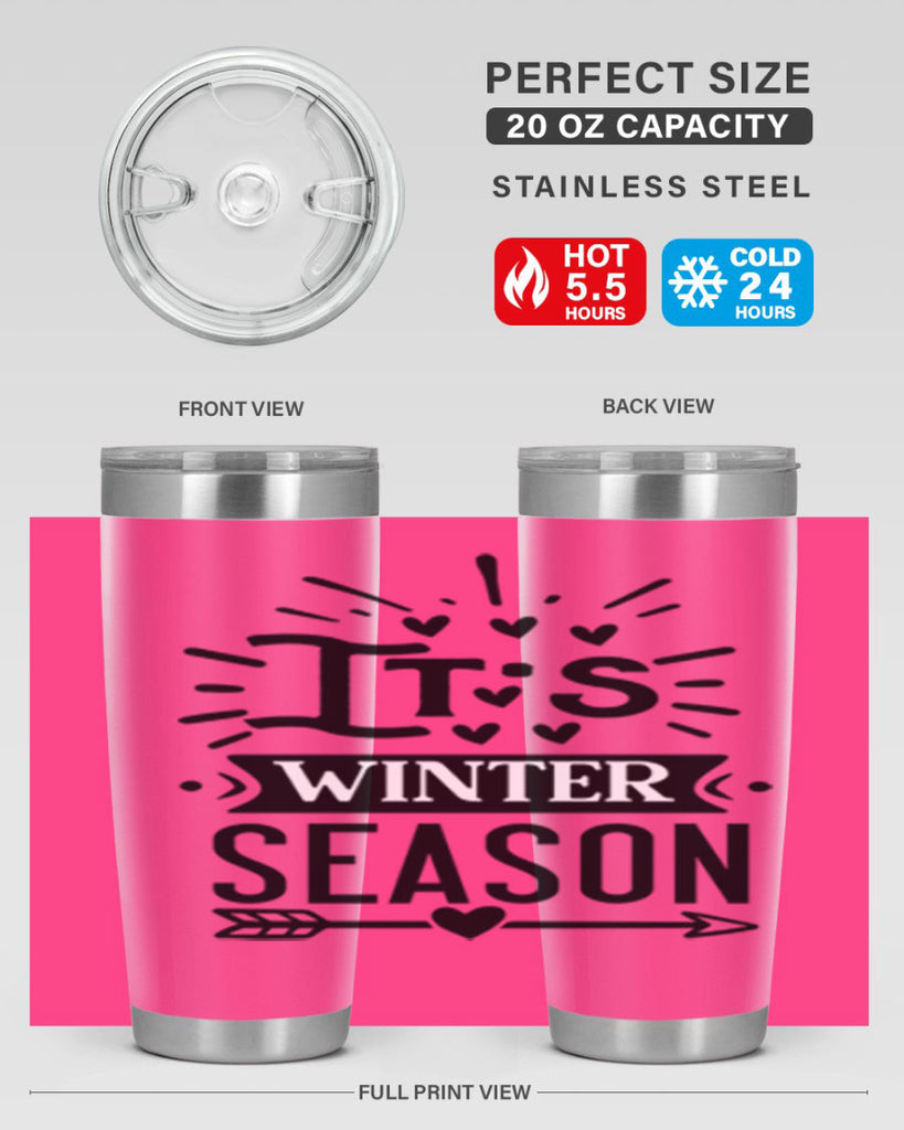 Its Winter Season 268#- winter- Tumbler