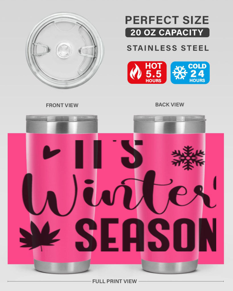 Its Winter Season262#- winter- Tumbler