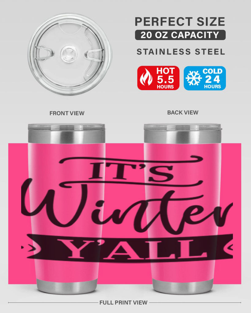 Its Winter Yall265#- winter- Tumbler