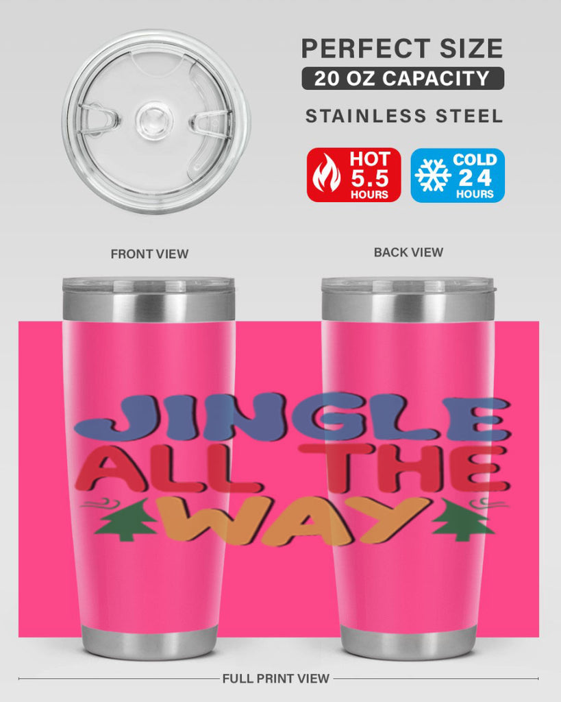 Jingle All the Way 278#- winter- Tumbler