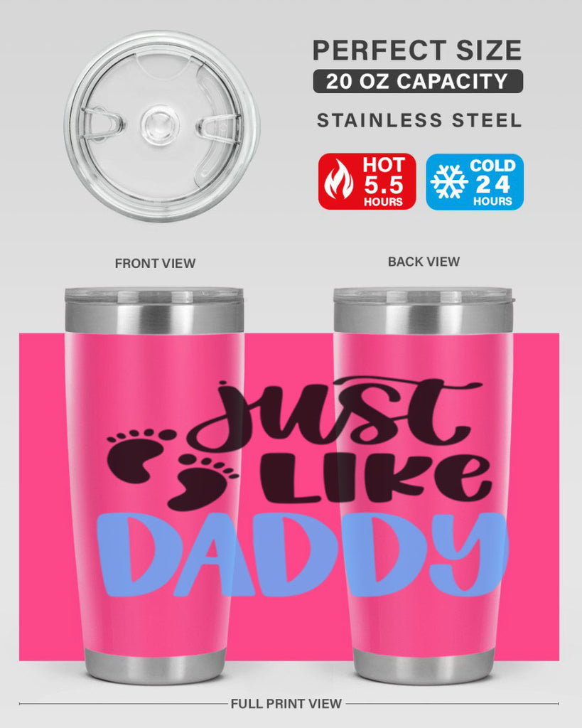 Just Like Daddy Style 77#- baby- tumbler