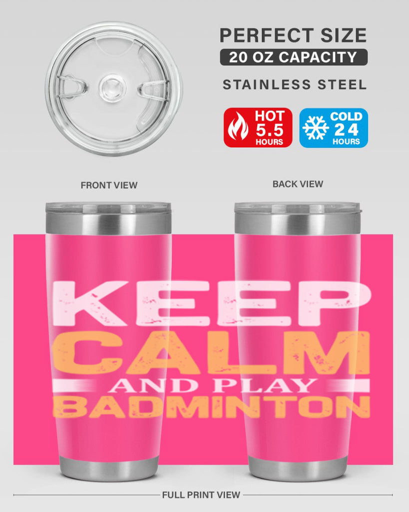 Keep calm 958#- badminton- Tumbler